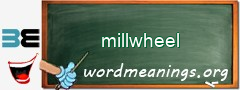 WordMeaning blackboard for millwheel